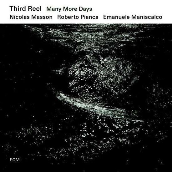 Third Reel - Many More Days 1CD