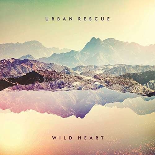 Urban Rescue - Wild Heart 1CD