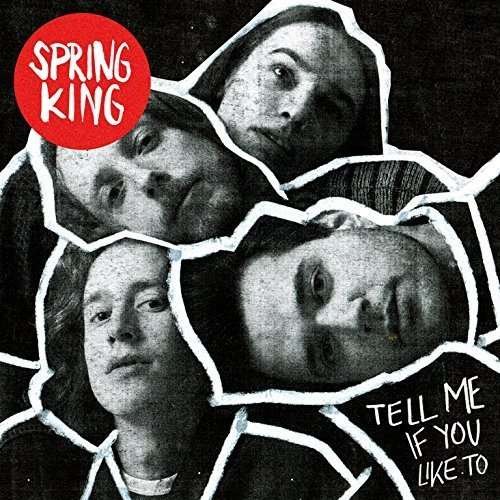 Spring King - Tell Me if You Like to 1CD