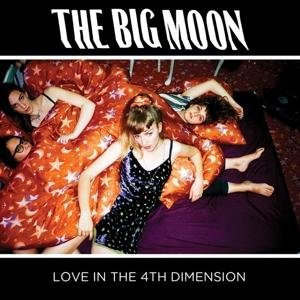 The Big Moon - Love In The 4th Dimension 1CD