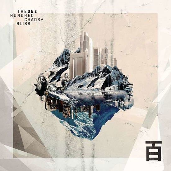 One Hundred - Chaos & Bliss 1CD