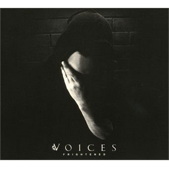 Voices - Frightened 1CD