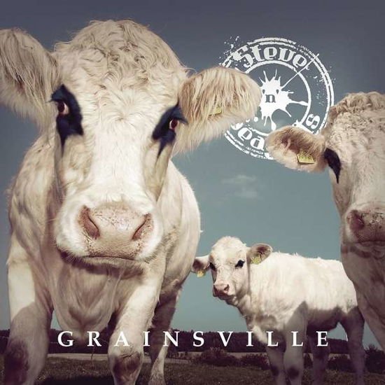 Steve 'n' Seagulls - Grainsville 1CD