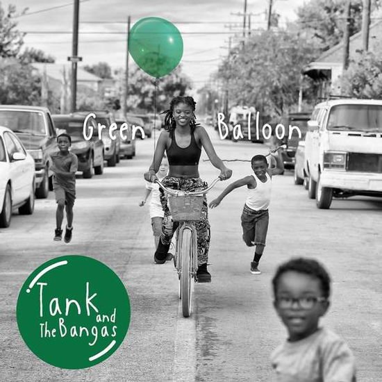 Tank And The Bangas - Green Balloon 1CD