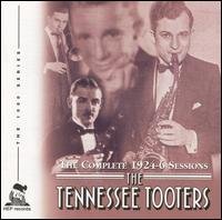 The Tennessee Tooters - Complete Sessions 1924-1926 1CD