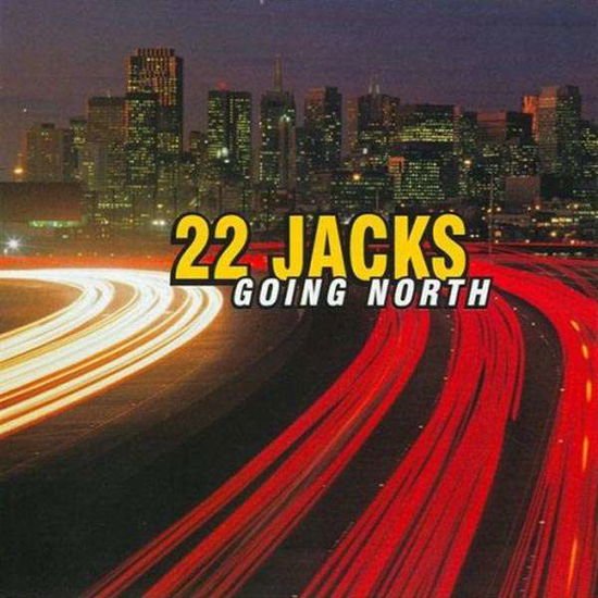 22 Jacks - Going North 1CD