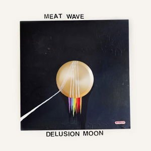 Meat Wave - Delusion Moon 1CD