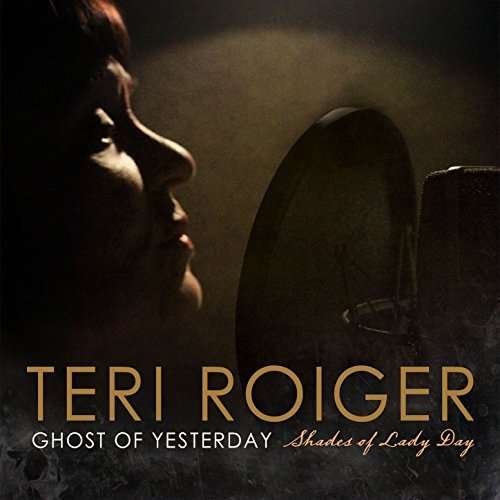 Teri Roiger - Ghost of Yesterday 1CD