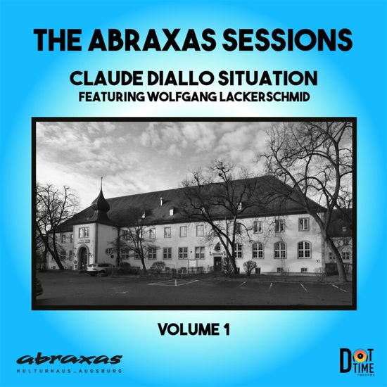 Abraxas Sessions - Claude Diallo Situation 1CD