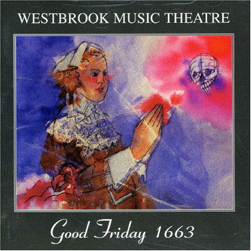 Westbrook Music Theatre - Good Friday 1663 1CD