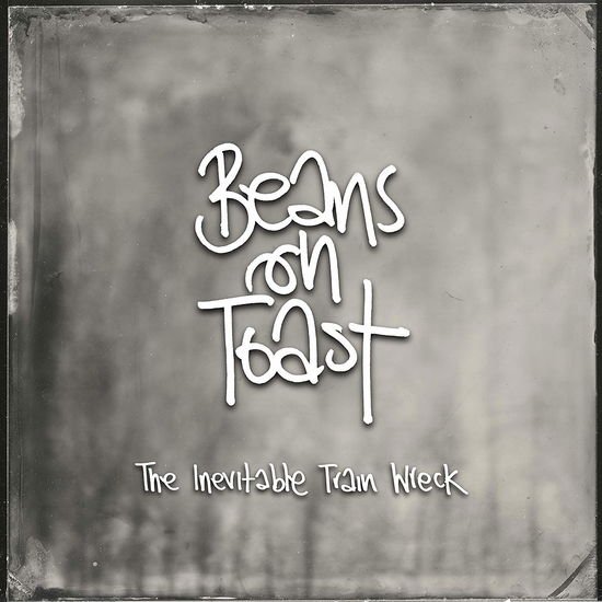 BEANS ON TOAST THE INEVITABLE TRAIN WRECK CD