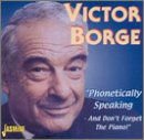 Victor Borge - Phonetically Speaking - And Dont Forget The Piano! 1CD