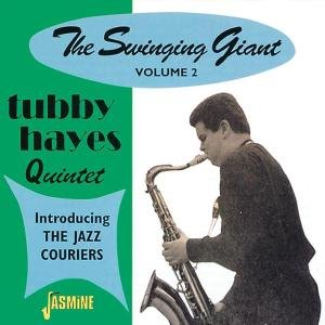 Tubby Hayes Intro. the Jazz Couriers - The Swinging Giant. Vol. 2 1CD