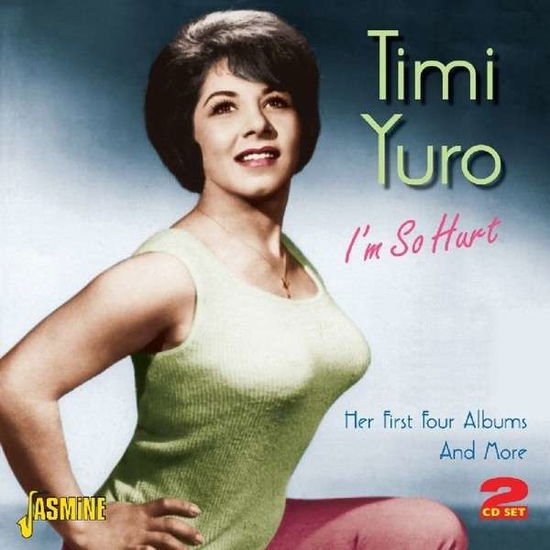 Timi Yuro - Im So Hurt... Her First Four Albums And More 2CD