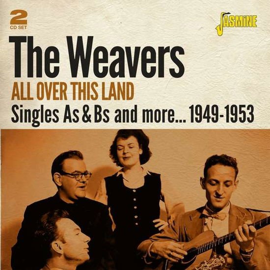 Weavers - All Over This Land (Singles As & Bs & More 1950-53) 2CD