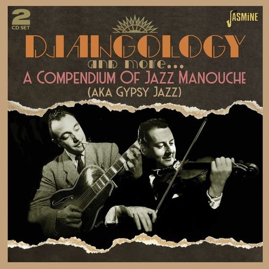 Djangology And More..... A Compendium Of Gypsy Jazz 2CD