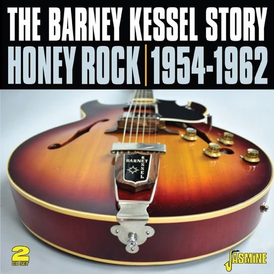 BARNEY KESSEL Honey Rock - The Barney Kessel Story 1954-62 CD