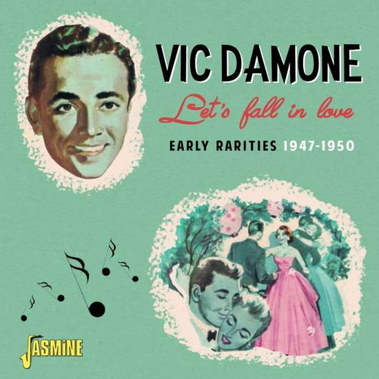 Vic Damone - Lets Fall In Love - Early Rarities 1947-50 1CD