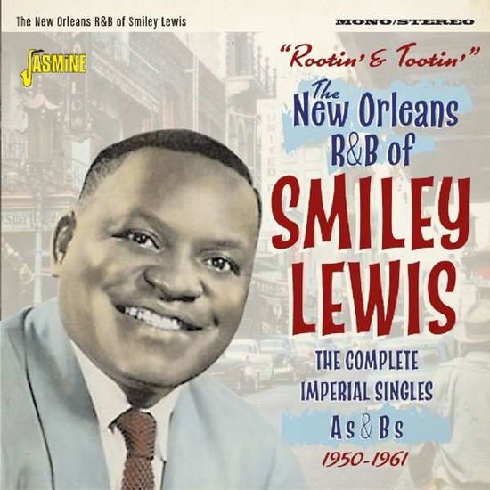 Smiley Lewis - Rootin And Tootin The New Orleans R&B Of ....(The Complete Imperial Singles As & Bs 1950 -61) 2CD