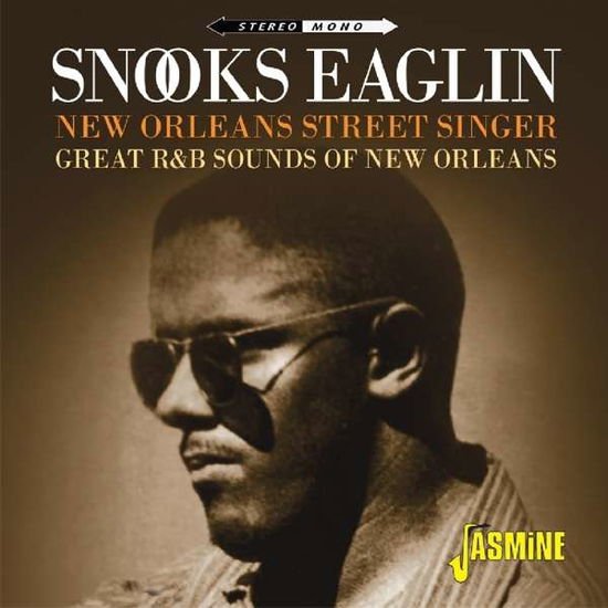 Snooks Eaglin - New Orleans Street Singer (Great R&B Sounds Of New Orleans) 2CD