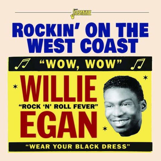 WILLIE EGAN Rockin On The West Coast CD