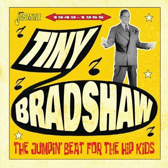 Tiny Bradshaw - The Jumpin Beat For The Hip Kids 1949-1955 1CD