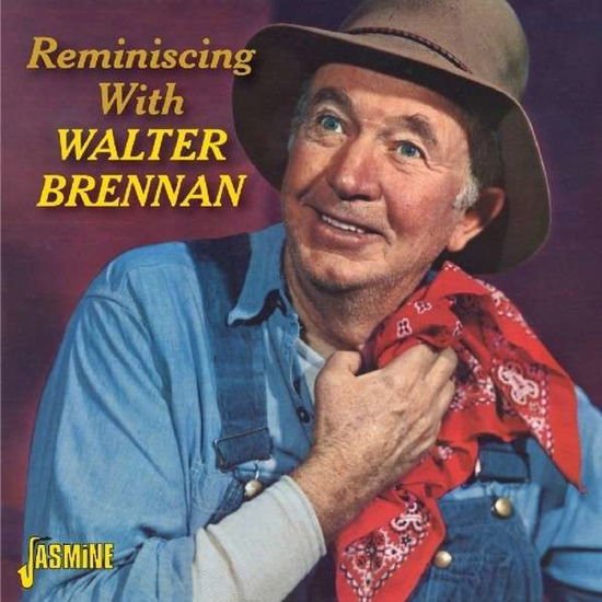 Walter Brennan - Reminiscing With Walter Brennan 1CD