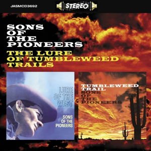 Sons of the Pioneers - The Lure Of Tumbleweed Trails (2 Original Stereo Albums) 1CD