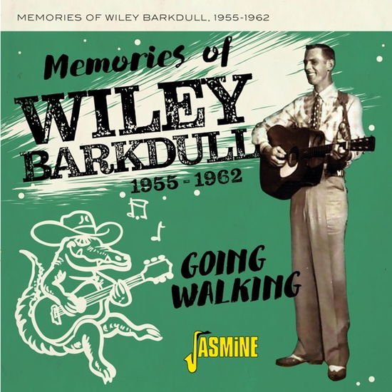 Wiley Barkdull - Going Walking 1955-62 1CD