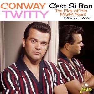 Conway Twitty - C'est Si Bon - The Pick Of His Mgm Years - 1958-1962 1CD