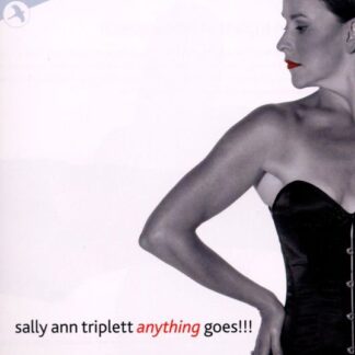 Sally Ann Triplett - Anything Goes!!! 1CD