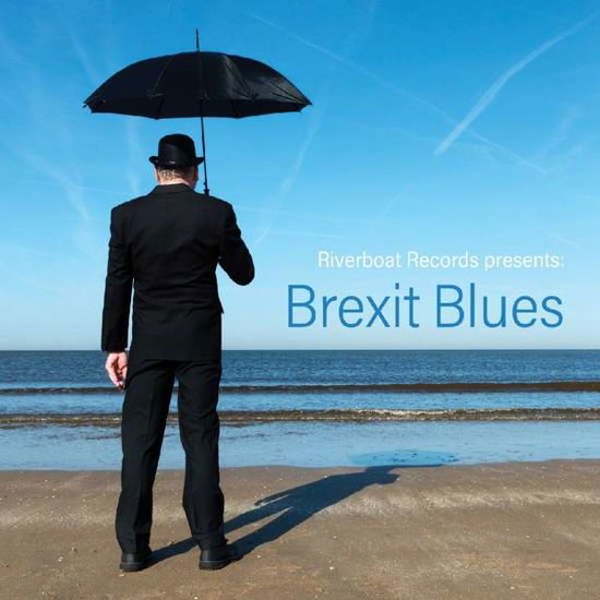 Brexit Blues - Brexit Blues 1CD