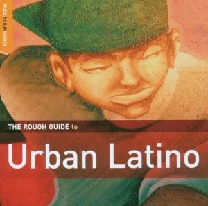 Rough Guide to Urban Latino / Various - Rough Guide to Urban Latino / Various 1CD