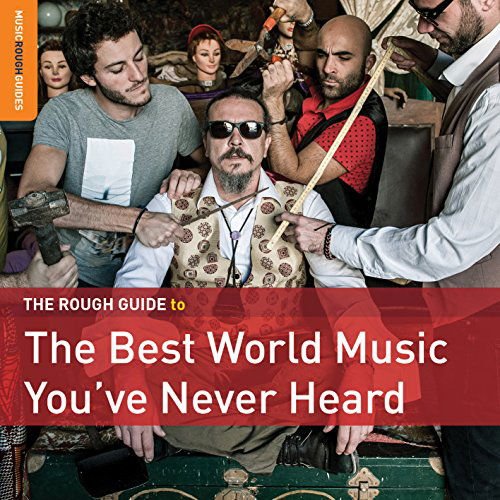 Best World Music You've Never Heard 1CD