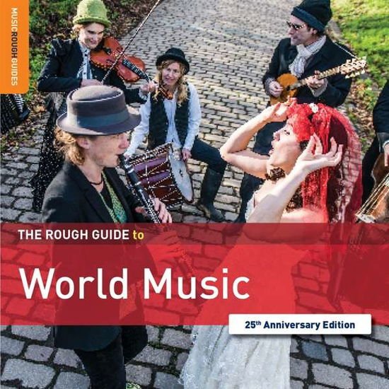 World Music 25th Anniversary Ed. The Rough Guide 1CD