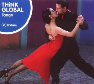 Think Global: Tango / Various - Think Global: Tango / Various 1CD