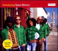 Spam Allstars - Introducing Spam Allstars 1CD