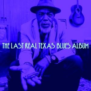 The Last Real Texas Blues Album 1CD