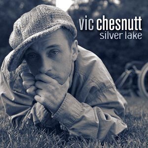 Vic Chesnutt - Silver Lake 1CD