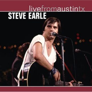 Steve Earle - Live From Austin. Tx 1CD
