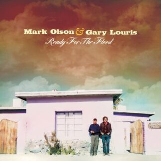 MARK OLSON & GARY LOURIS Ready For The Flood CD