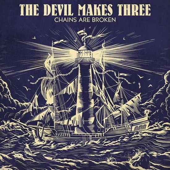 DEVIL MAKES THREE Chains Are Broken CD