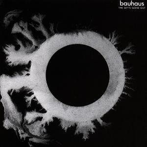 BAUHAUS THE SKYS GONE OUT CD