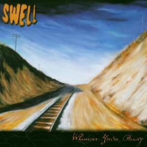 Swell - Whenever You're Ready 1CD