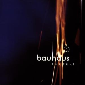 BAUHAUS CRACKLE CD