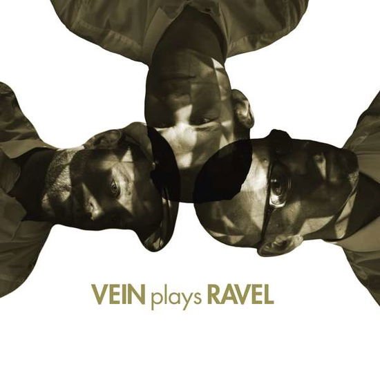Vein - Vein Plays Ravel 1CD