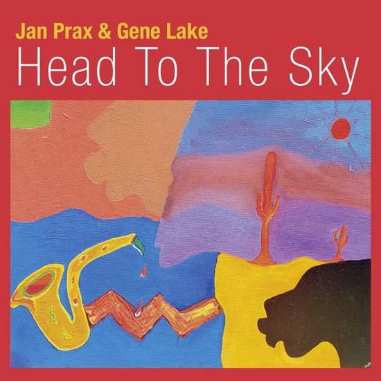 JAN PRAX & GENE LAKE HEAD TO THE SKY CD