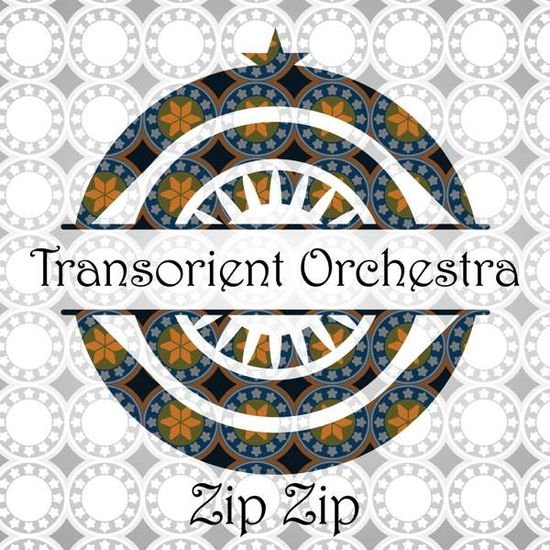 Transorient Orchestra - Zip Zip 1CD
