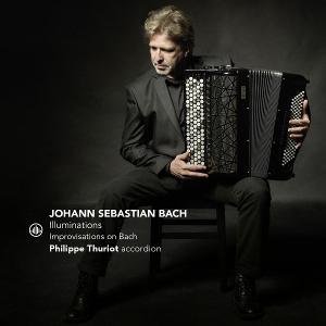 Philippe Thuriot - Illuminations - Improvisations On Bach 1CD
