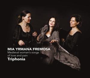 Triphonia - Mia Yrmana Fremosa 1CD